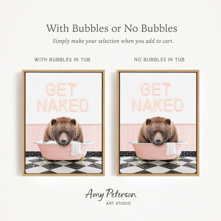The image is a framed print featuring a bear sitting in a pink bathtub with the words "GET NAKED" written on it. The bear is sitting on a black and white checkered floor. The print has a simple design with a clean, minimalist aesthetic.