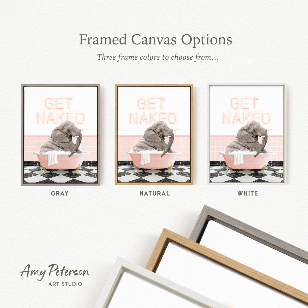 three framed canvas options featuring a gray elephant sitting in a pink bathtub, with the words "GET NAKED" written on the canvas.