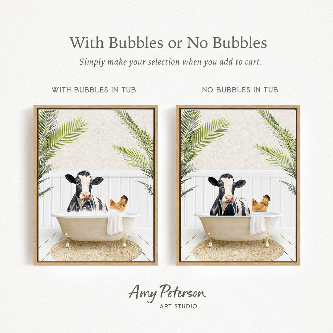The image is a collage of two framed pictures depicting a cow sitting in a bathtub with a chicken and a towel. The text above the images reads "With Bubbles or No Bubbles Simply make your selection when you add to cart." The text below the images says "WITH BUBBLES IN TUB" and "NO BUBBLES IN TUB."