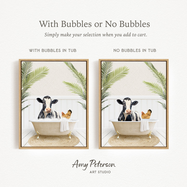 The image is a collage of two framed pictures depicting a cow sitting in a bathtub with a chicken and a towel. The text above the images reads "With Bubbles or No Bubbles Simply make your selection when you add to cart." The text below the images says "WITH BUBBLES IN TUB" and "NO BUBBLES IN TUB."