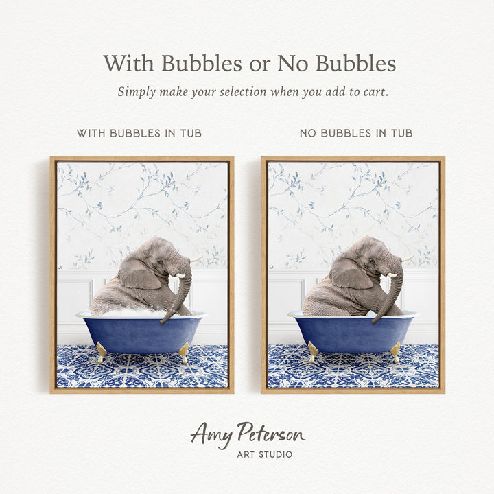 The image is a framed print featuring a gray elephant sitting in a blue tub, with the text "With Bubbles or No Bubbles" above the images.