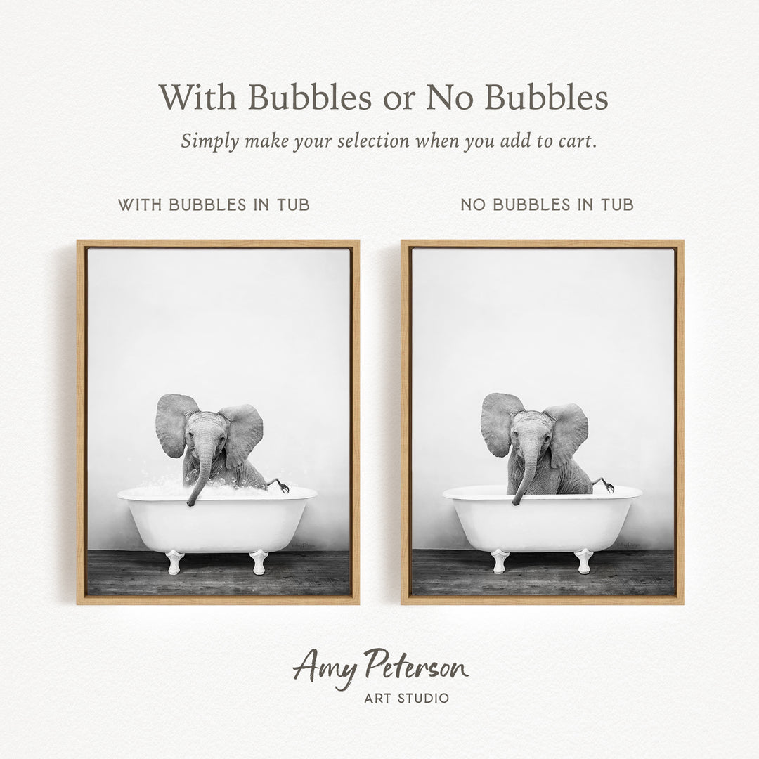 The image is a black and white photograph of an elephant sitting in a bathtub, with the caption "With Bubbles or No Bubbles" and the text "Simply make your selection when you add to cart."
