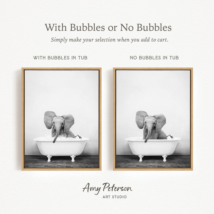 The image is a black and white photograph of an elephant sitting in a bathtub, with the caption "With Bubbles or No Bubbles" and the text "Simply make your selection when you add to cart."