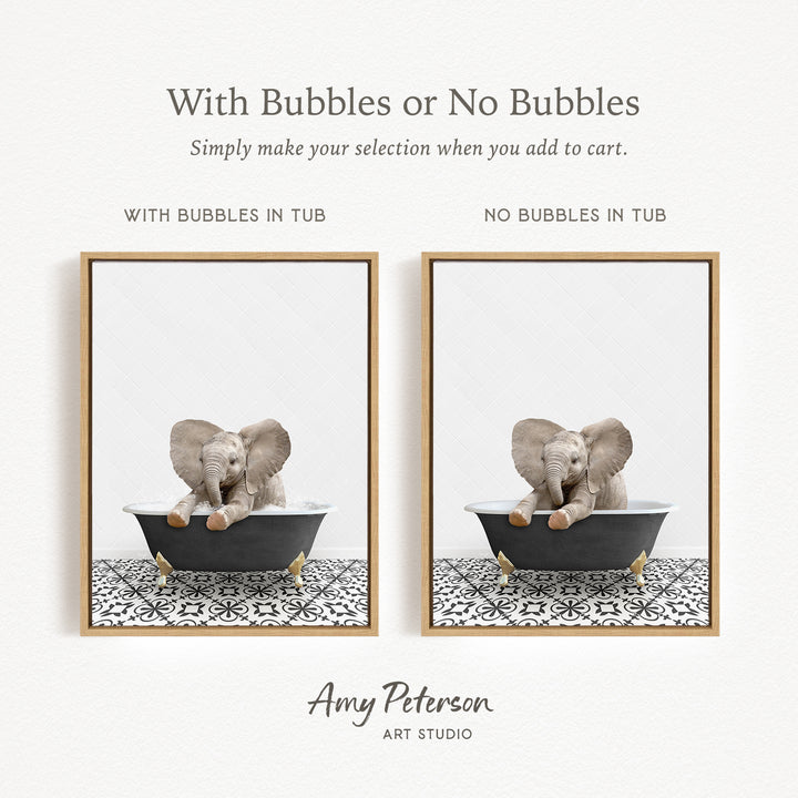 The image is a framed print featuring a baby elephant sitting in a bathtub. The print has two different frames, one with bubbles in the tub and the other without bubbles. The text above the image reads "With Bubbles or No Bubbles Simply make your selection when you add to cart."