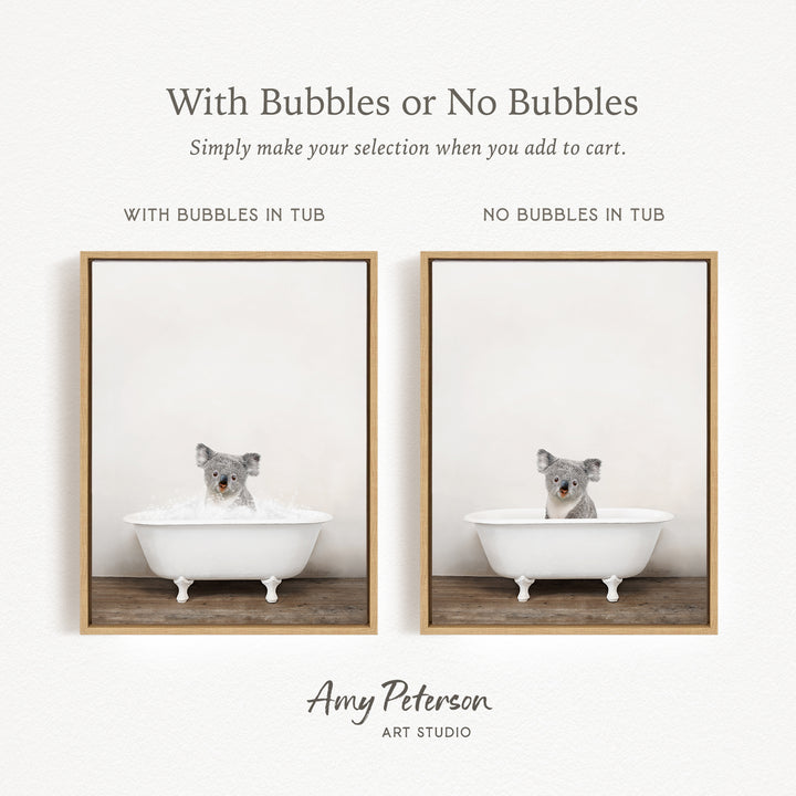 The image is a collage of two pictures, each featuring a koala bear sitting in a bathtub. The first picture has bubbles in the tub, while the second picture does not have bubbles. The text above the images reads "With Bubbles or No Bubbles Simply make your selection when you add to cart."