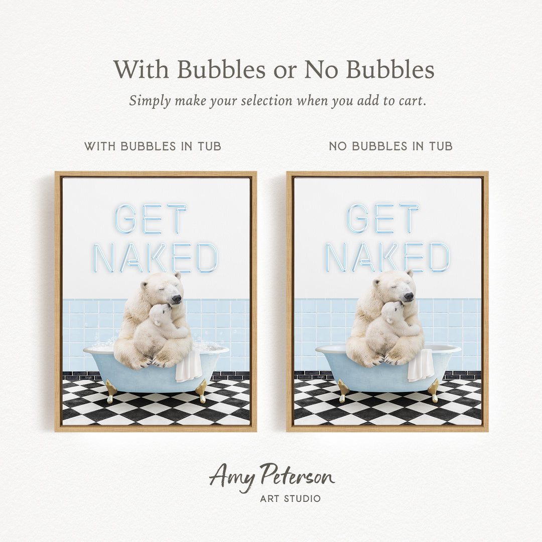 The image is a framed print featuring a polar bear and a cub in a bathtub, with the text "GET NAKED" displayed on the print.