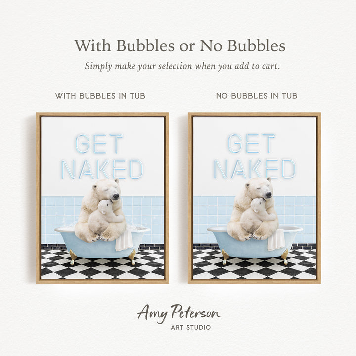 The image is a framed print featuring a polar bear and a cub in a bathtub, with the text "GET NAKED" displayed on the print.