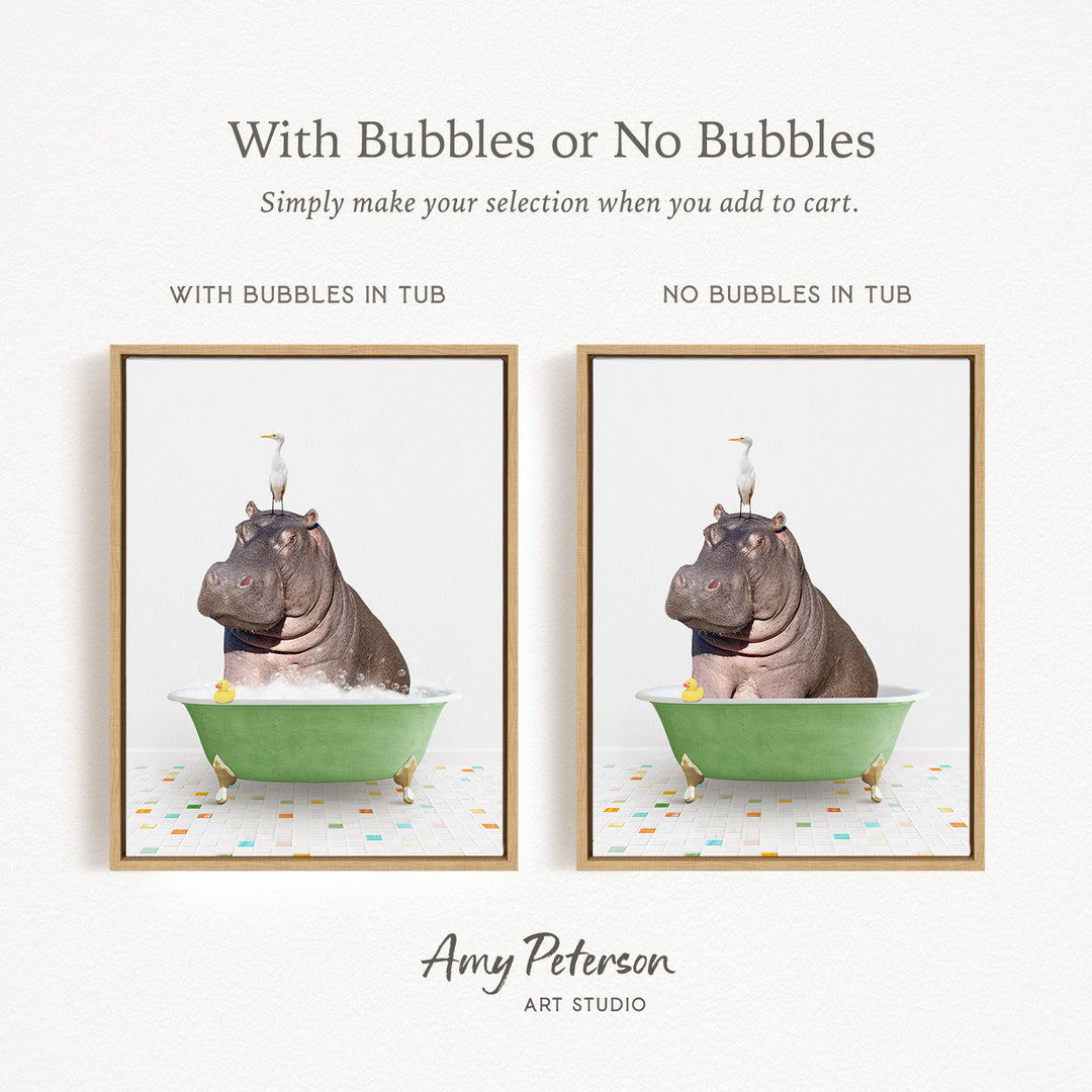 The image is a collage of two framed pictures, each featuring a hippopotamus sitting in a green bathtub. The text above the images reads "With Bubbles or No Bubbles" and below the images, it says "Simply make your selection when you add to cart."