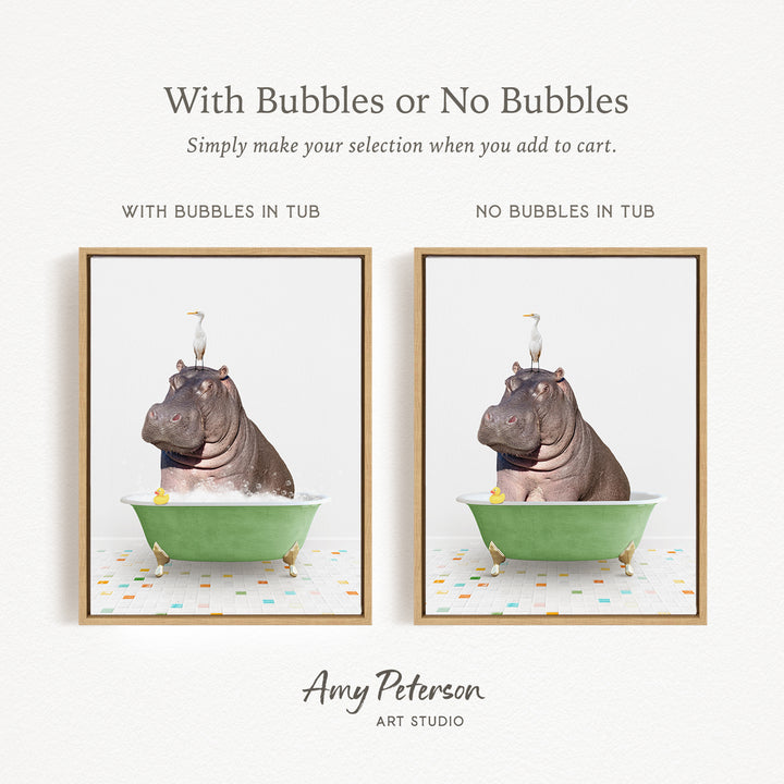 The image is a collage of two framed pictures, each featuring a hippopotamus sitting in a green bathtub. The text above the images reads "With Bubbles or No Bubbles" and below the images, it says "Simply make your selection when you add to cart."