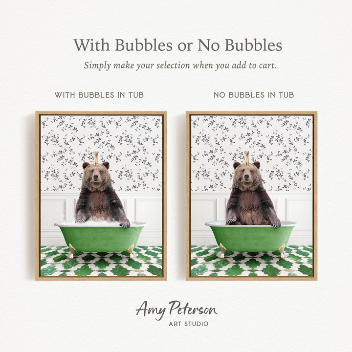 The image is a collage of two pictures featuring a bear sitting in a green bathtub. The bear is sitting on a green bathtub with a patterned design, and it appears to be enjoying a bath. The bear is also wearing a crown, adding a whimsical touch to the scene. The collage is framed with a gold border, and the text "With Bubbles or No Bubbles" is displayed above the images.