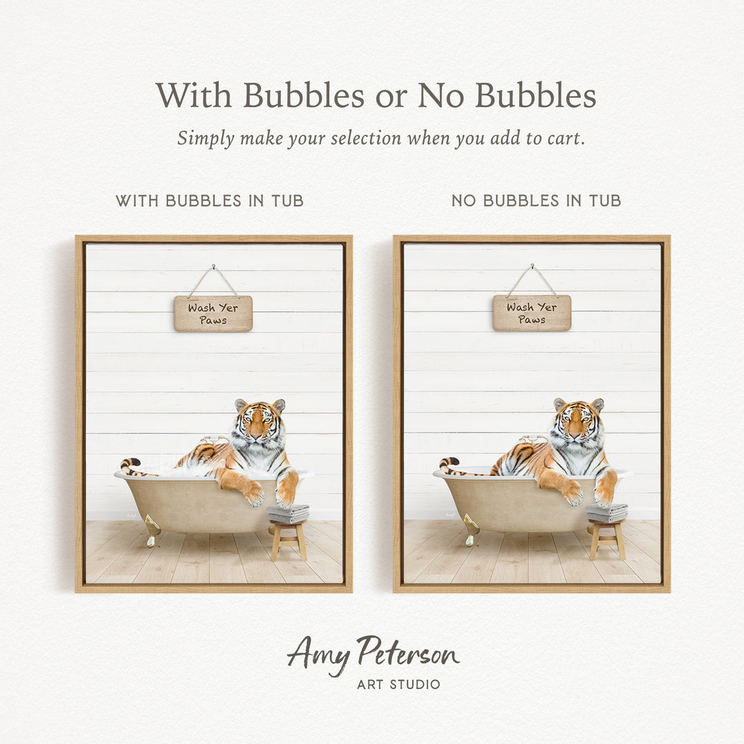 The image is a collage of two framed pictures. In the left frame, a tiger is sitting in a bathtub with bubbles, and in the right frame, the tiger is sitting in a bathtub without bubbles. The text above the images reads "With Bubbles or No Bubbles" and below the images, it says "With Bubbles in Tub" and "NO Bubbles in Tub".