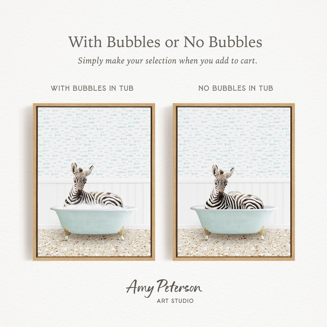The image is a collage of two framed pictures, each depicting a zebra sitting in a bathtub. The text above the images reads "With Bubbles or No Bubbles" and below the images, it says "Simply make your selection when you add to cart."