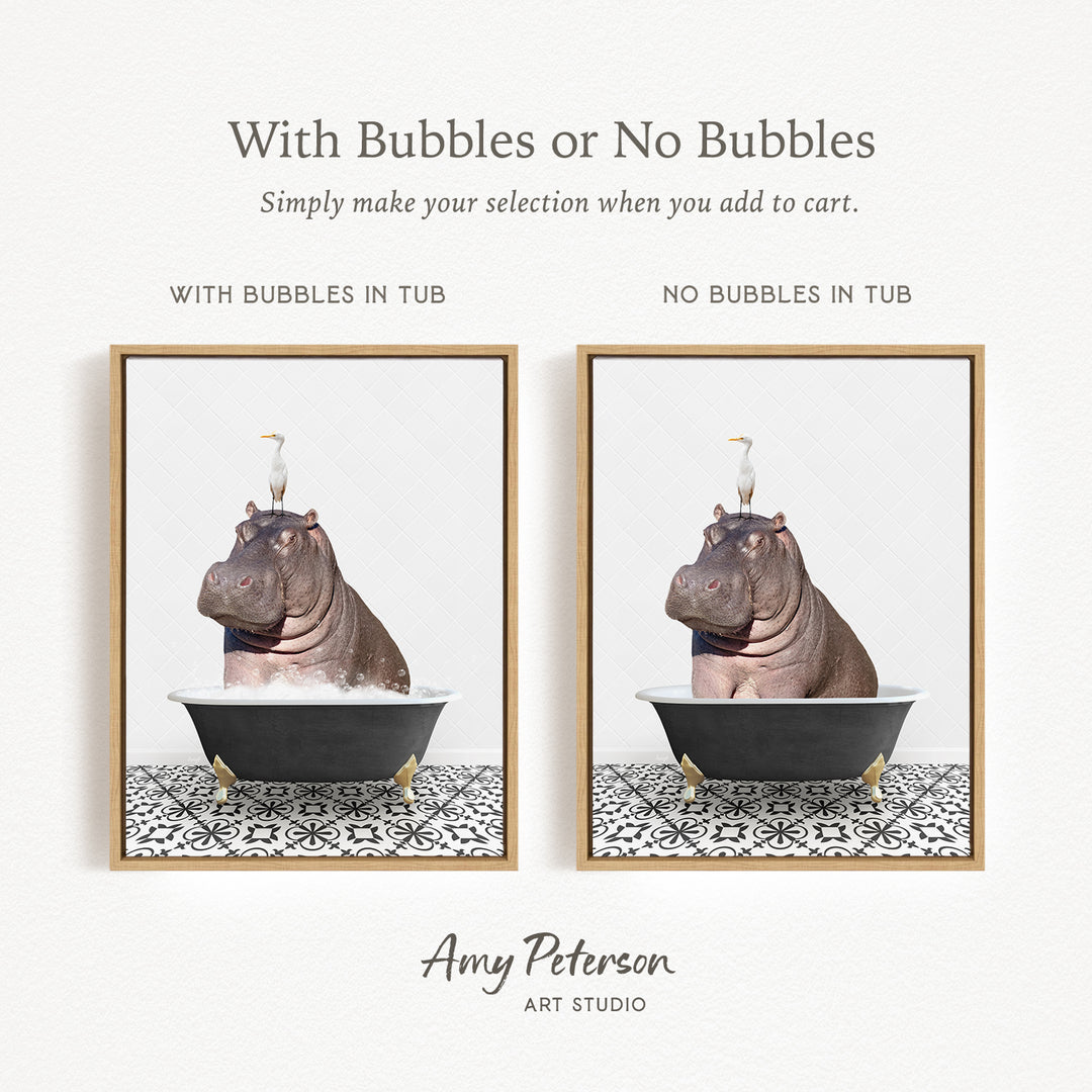 The image is a collage of two framed pictures, each featuring a hippopotamus in a bathtub. The text above the images reads "With Bubbles or No Bubbles" and below the images, it says "Simply make your selection when you add to cart."