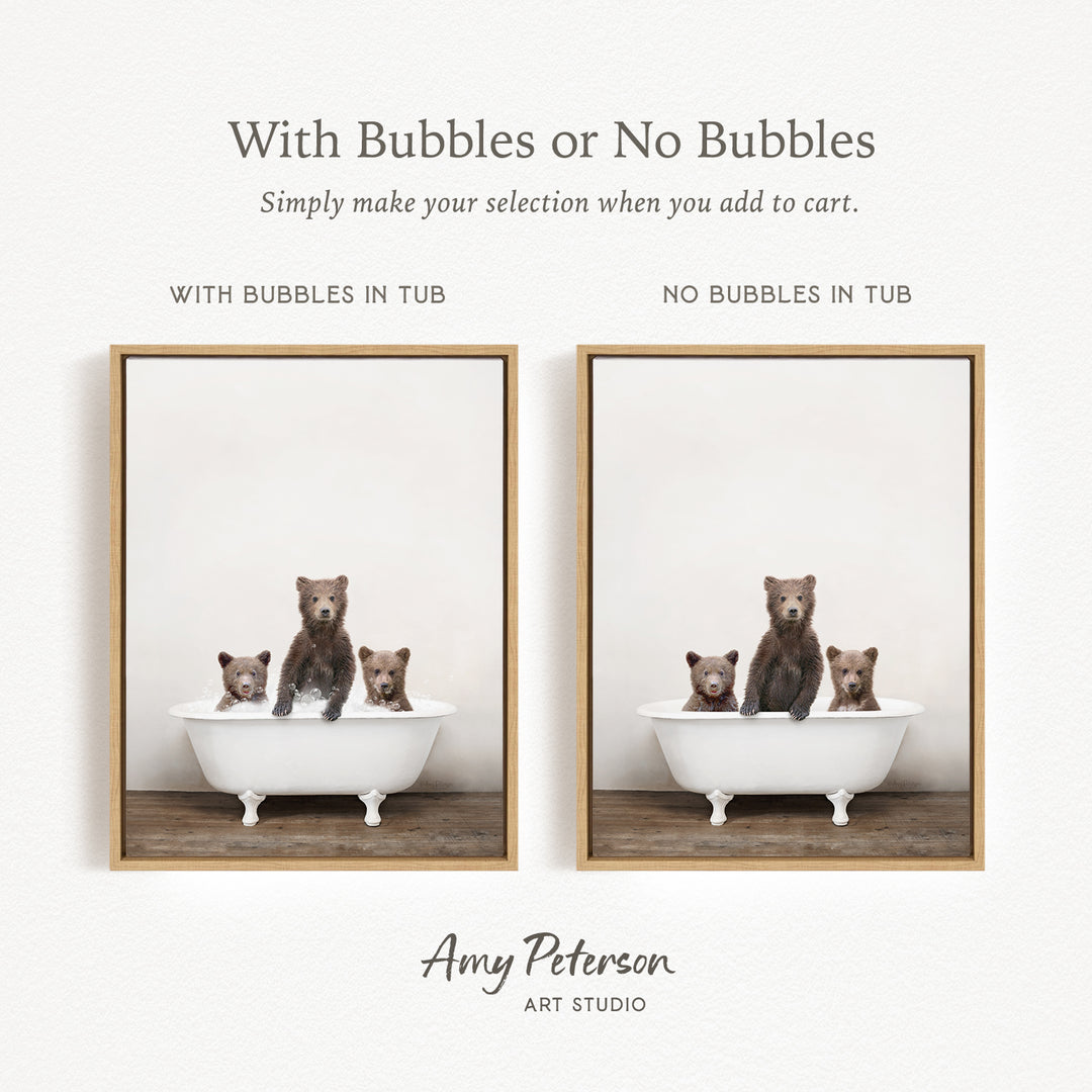 The image is a collage of two framed pictures, each depicting a family of bears in a bathtub. The bears are brown and appear to be enjoying their time in the tub. The text above the images reads "With Bubbles or No Bubbles" and below the images, it says "Simply make your selection when you add to cart."