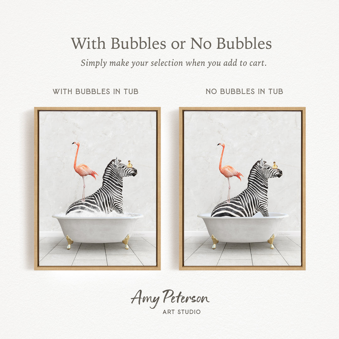 The image is a collage of two framed pictures, each featuring a zebra sitting in a bathtub with a flamingo standing on its back. The text above the images reads "With Bubbles or No Bubbles" and below the images, it says "Simply make your selection when you add to cart."