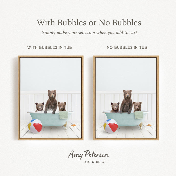 The image is a collage of two framed pictures, each depicting a bear sitting in a bathtub with a beach ball and a towel. The bears are brown and appear to be enjoying their time in the tub. The text above the images reads "With Bubbles or No Bubbles" and below the images, it says "Simply make your selection when you add to cart."