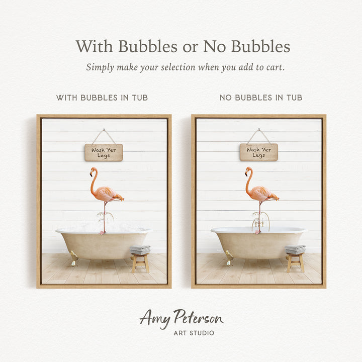 The image is a framed print featuring a pink flamingo standing in a bathtub, with a sign above it that says "Wish Yer Legs". The sign is hanging from the side of the bathtub. The image is a collage of two pictures, one with bubbles and the other without bubbles.