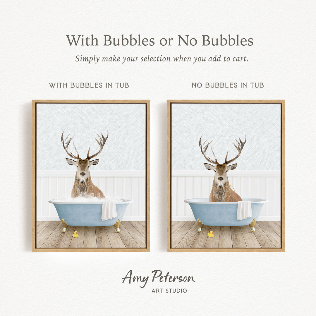 The image is a collage of two pictures featuring a deer in a bathtub. The deer has antlers and is sitting in a blue bathtub, with a towel draped over its back. The text above the images reads "With Bubbles or No Bubbles" and below the images, it says "Simply make your selection when you add to cart."