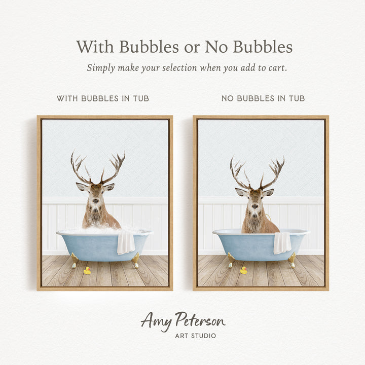 The image is a collage of two pictures featuring a deer in a bathtub. The deer has antlers and is sitting in a blue bathtub, with a towel draped over its back. The text above the images reads "With Bubbles or No Bubbles" and below the images, it says "Simply make your selection when you add to cart."