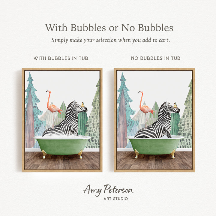 The image is a collage of two framed pictures, each depicting a zebra sitting in a green bathtub with bubbles and a flamingo sitting in a green bathtub without bubbles. The text above the images reads "With Bubbles or No Bubbles Simply make your selection when you add to cart."