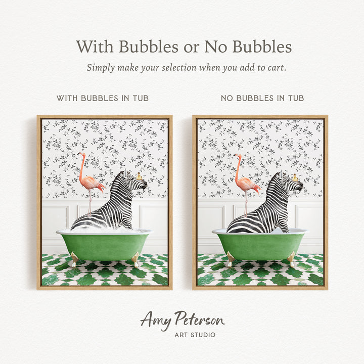 The image is a collage of two framed pictures, each depicting a zebra sitting in a green bathtub with a flamingo standing on its back. The text above the images reads "With Bubbles or No Bubbles" and below the images, it says "Simply make your selection when you add to cart."