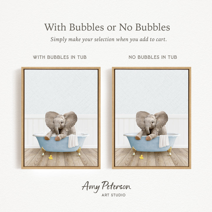 The image is a collage of two pictures, each featuring a gray elephant sitting in a blue bathtub. The text above the images reads "With Bubbles or No Bubbles" and below the images, it says "Simply make your selection when you add to cart." The artist's name, Amy Peterson, is displayed at the bottom of the image.