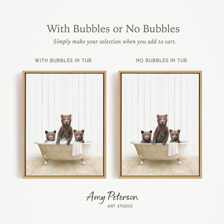 The image is a collage of two framed pictures, each depicting a bear sitting in a bathtub. The bears are brown and appear to be enjoying their bath time. The text above the images reads "With Bubbles or No Bubbles" and below the images, it says "Simply make your selection when you add to cart."