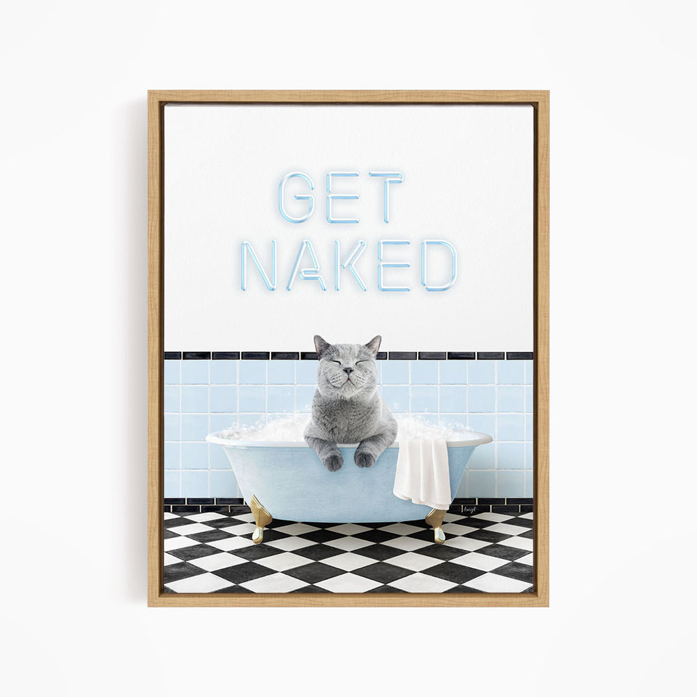 A framed image depicting a gray cat sitting in a bathtub filled with bubbles, with the text "GET NAKED" displayed above it.