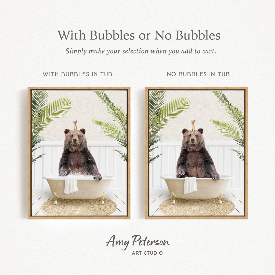 The image is a collage of two pictures featuring a bear sitting in a bathtub. The bear is surrounded by bubbles, creating a playful and whimsical scene. The collage includes the text "With Bubbles or No Bubbles" and "With Bubbles in Tub" to indicate the different options for the viewer to choose from when adding to their cart.