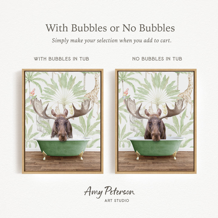 The image is a collage of two framed pictures, each featuring a moose in a bathtub. The moose in the bathtub has large antlers, and the background of both pictures is a tropical wallpaper with palm trees. The text above the collage reads "With Bubbles or No Bubbles Simply make your selection when you add to cart." The text below the collage reads "WITH BUBBLES IN TUB" and "NO BUBBLES IN TUB," indicating the presence or absence of bubbles in the bathtub.