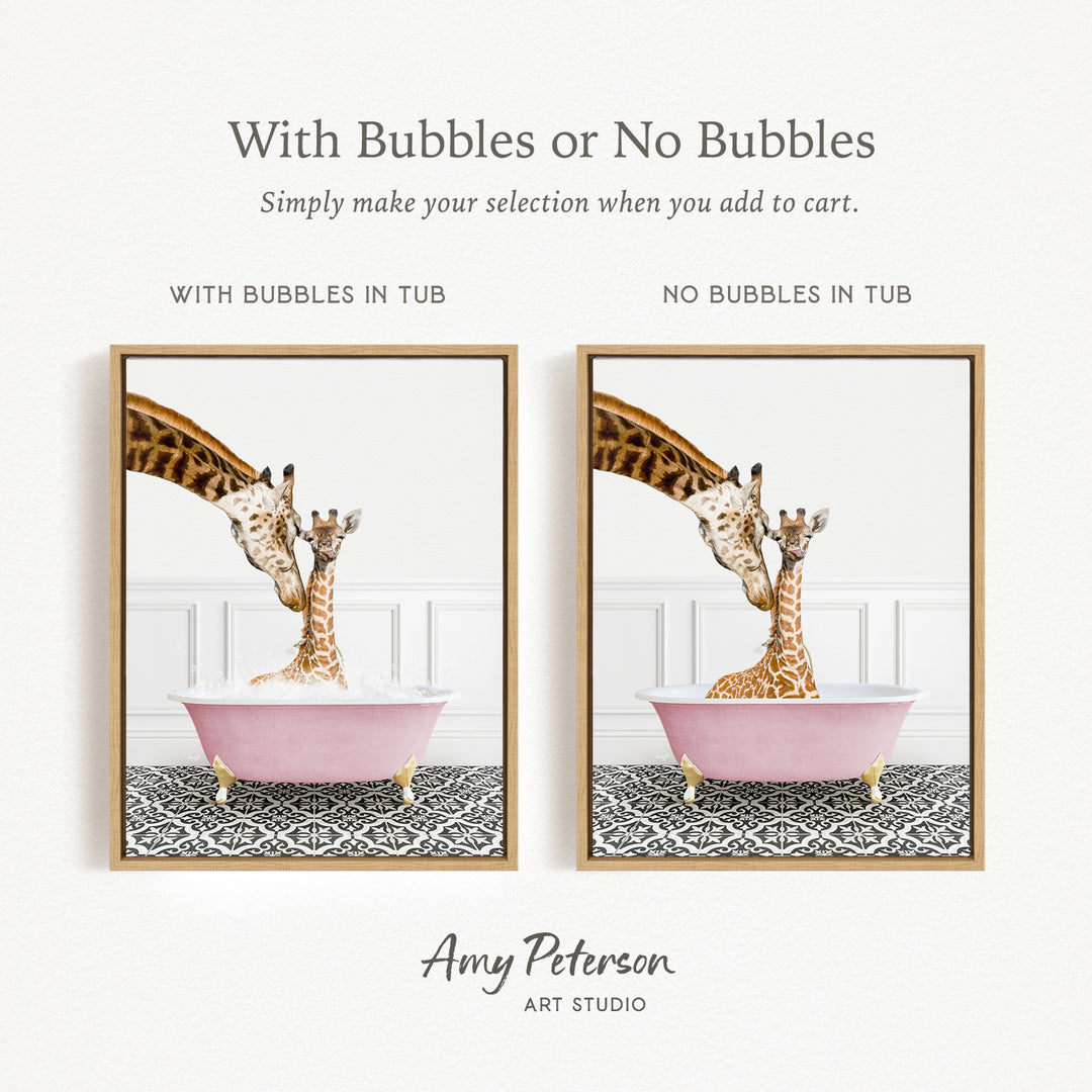 The image is a collage of two framed pictures depicting giraffes in a pink bathtub. The text above the images reads "With Bubbles or No Bubbles" and below the images, it says "Simply make your selection when you add to cart."