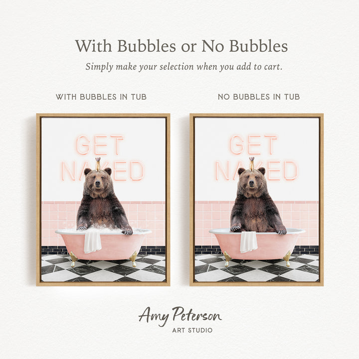 The image is a collage of two framed pictures featuring a bear sitting in a bathtub. The bear is wearing a crown and appears to be in a relaxed, playful mood. The text above the images reads "With Bubbles or No Bubbles Simply make your selection when you add to cart." The text below the images reads "WITH BUBBLES IN TUB" and "NO BUBBLES IN TUB," indicating the presence or absence of bubbles in the bathtub.