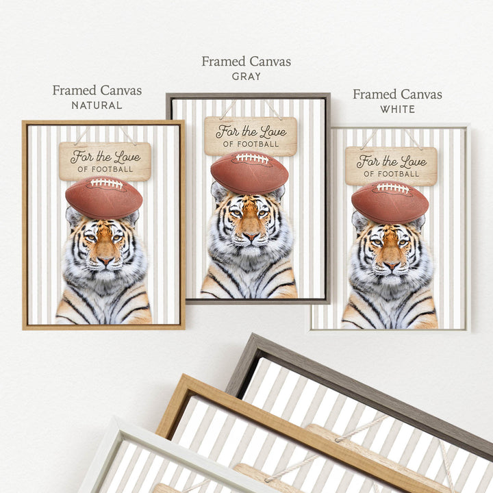 a framed canvas with a tiger wearing a football helmet and holding a football. The text on the canvas reads "For the Love of Football".