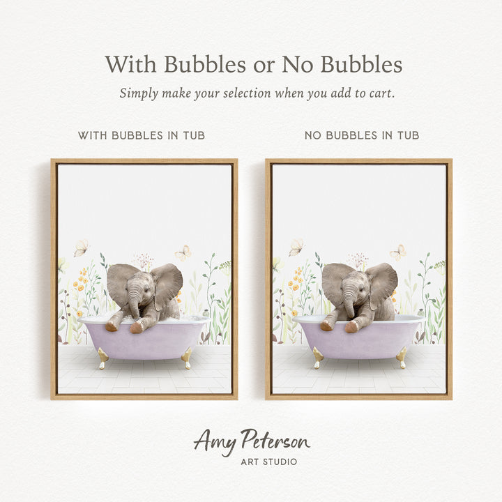 The image is a framed print featuring two pictures of an elephant sitting in a bathtub. The text above the images reads "With Bubbles or No Bubbles" and below the images, it says "Simply make your selection when you add to cart."