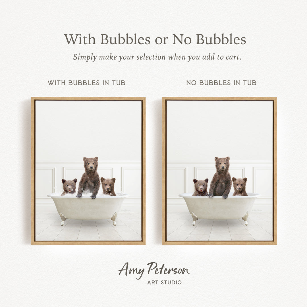 The image is a collage of two framed pictures, each depicting a bear sitting in a bathtub. The bears are brown and appear to be enjoying themselves in the tub. The text above the images reads "With Bubbles or No Bubbles" and below the images, it says "Simply make your selection when you add to cart."