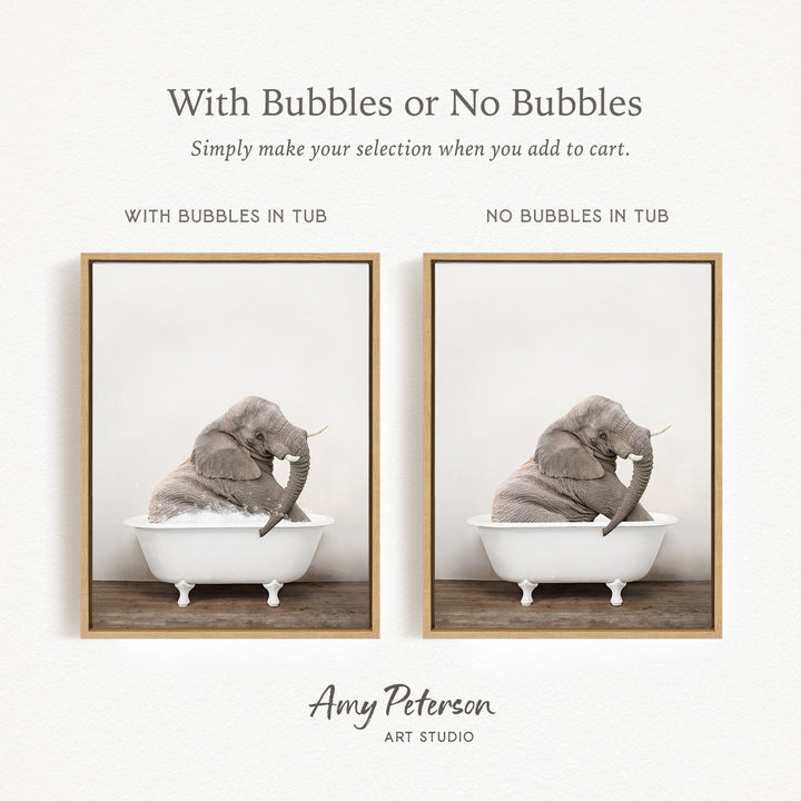 The image is a collage of two pictures, each featuring an elephant sitting in a bathtub. The first picture has bubbles in the tub, while the second picture does not have bubbles. The text above the images reads "With Bubbles or No Bubbles Simply make your selection when you add to cart."