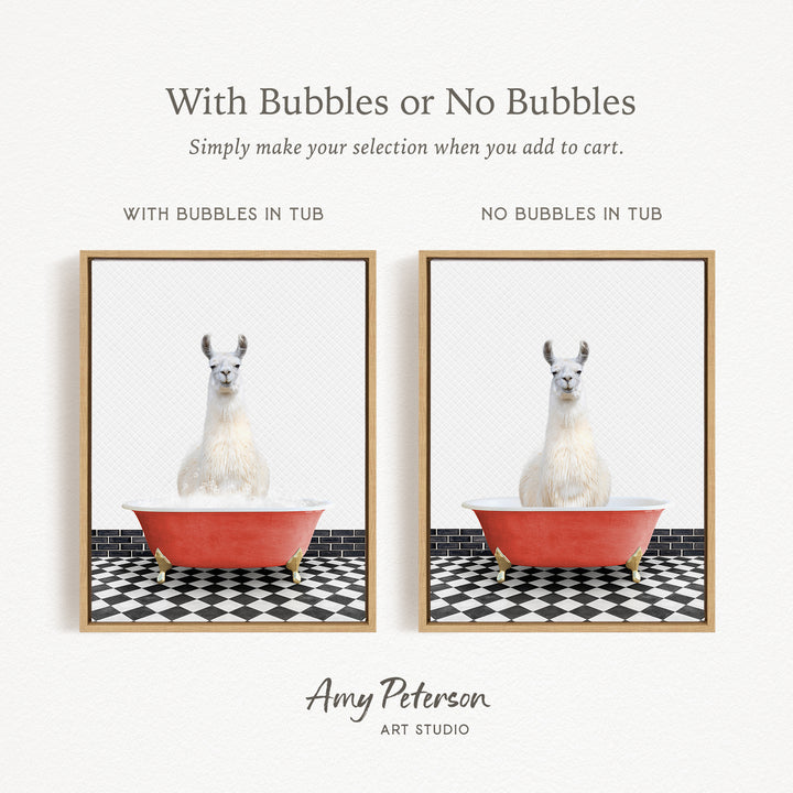 The image is a collage of two framed pictures, each featuring a white llama sitting in a red bathtub. The text above the images reads "With Bubbles or No Bubbles" and below the images, it says "Simply make your selection when you add to cart."