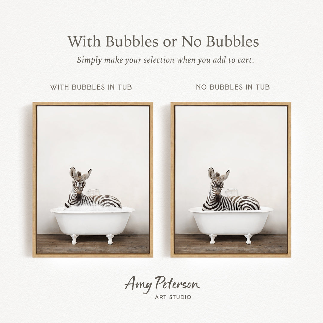 The image is a collage of two framed pictures, each featuring a zebra sitting in a white bathtub. The text above the images reads "With Bubbles or No Bubbles" and below the images, it says "Simply make your selection when you add to cart."
