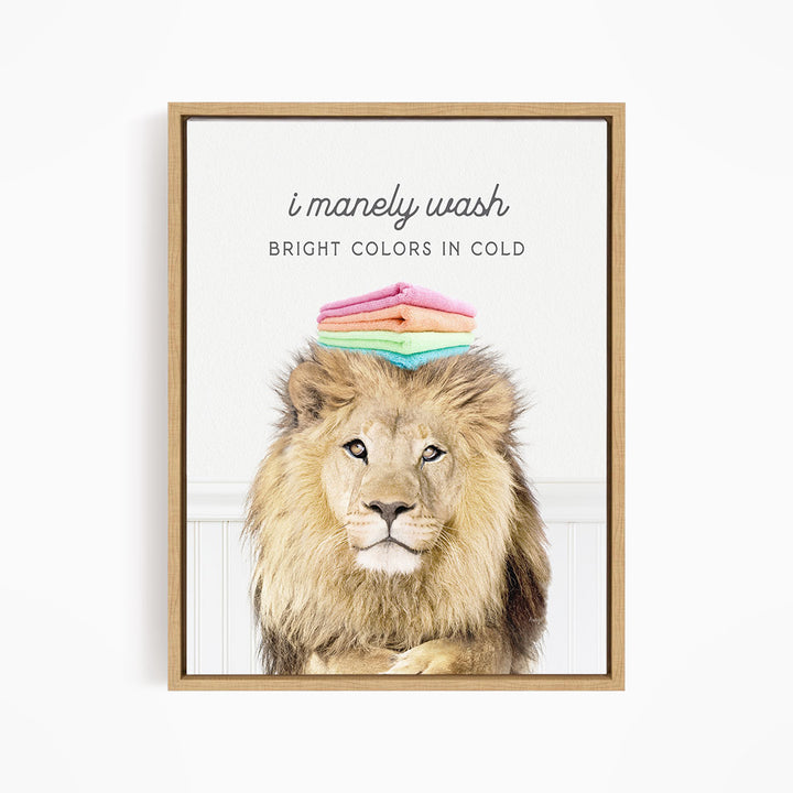 Lion - I Manely Wash Bright Colors In Cold