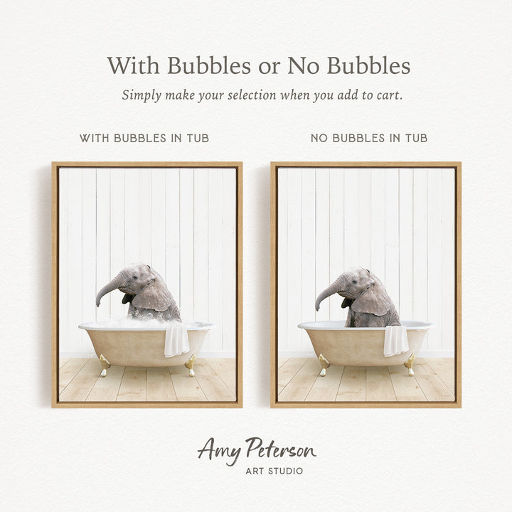 The image is a collage of two pictures, each featuring an elephant sitting in a bathtub. The first picture has bubbles in the tub, while the second picture does not have bubbles. The text above the images reads "With Bubbles or No Bubbles Simply make your selection when you add to cart."