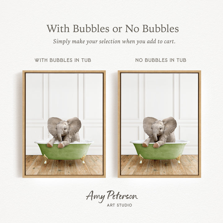 The image is a collage of two pictures, each featuring a baby elephant sitting in a green bathtub. The text above the images reads "With Bubbles or No Bubbles" and below the images, it says "Simply make your selection when you add to cart."
