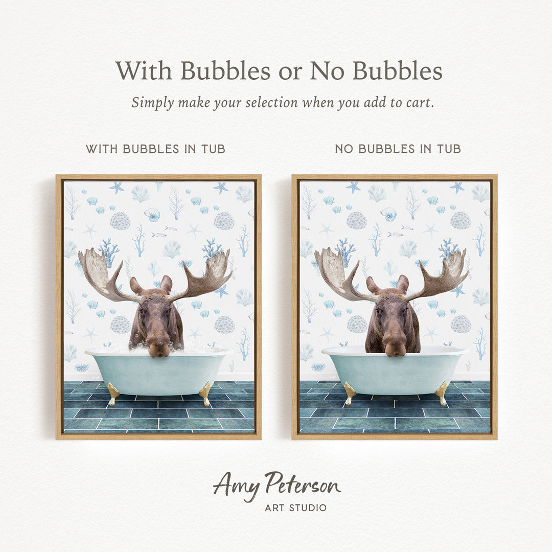 The image is a framed print featuring a moose in a bathtub, with the moose's antlers visible. The moose is positioned in a tub with bubbles, while the other tub is empty. The image is labeled "With Bubbles or No Bubbles" and "With Bubbles in Tub" to indicate the presence of bubbles in each tub.