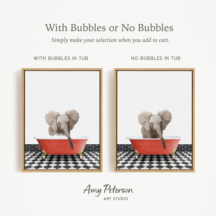The image is a collage of two framed pictures, each depicting an elephant sitting in a bathtub. The text above the images reads "With Bubbles or No Bubbles" and below the images, it says "Simply make your selection when you add to cart."