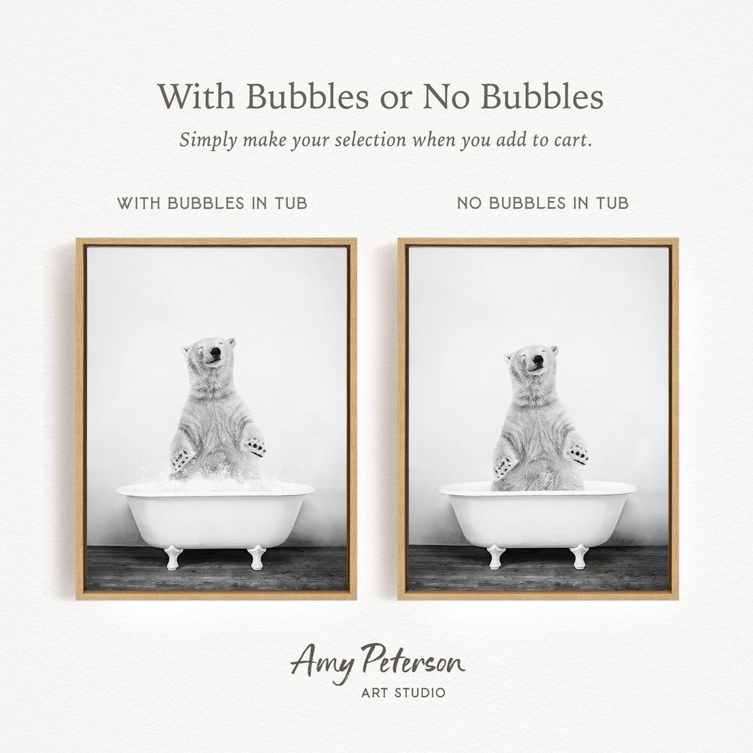 The image is a black and white photograph of a polar bear sitting in a bathtub, with the caption "With Bubbles or No Bubbles" and the text "Simply make your selection when you add to cart."