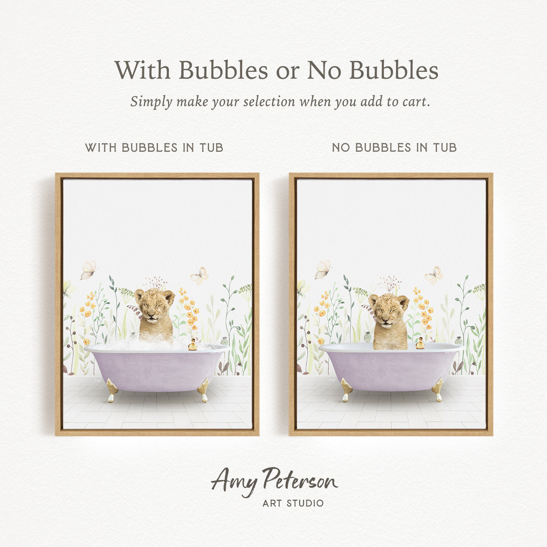 The image is a framed print featuring a lion sitting in a bathtub, surrounded by flowers and butterflies. The print has two different options: one with bubbles in the tub and one without bubbles in the tub. The text above the print reads "With Bubbles or No Bubbles Simply make your selection when you add to cart."