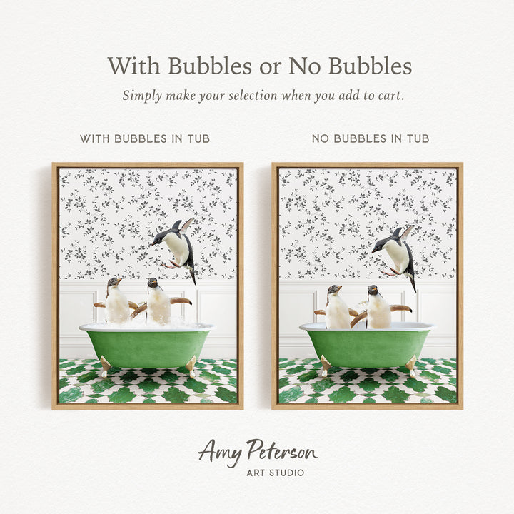 The image is a collage of two framed pictures, each depicting a penguin in a bathtub. The penguins are white and black, and they appear to be enjoying a bath together. The text above the images reads "With Bubbles or No Bubbles" and "Simply make your selection when you add to cart." The text below the images says "WITH Bubbles IN TUB" and "NO Bubbles IN TUB."