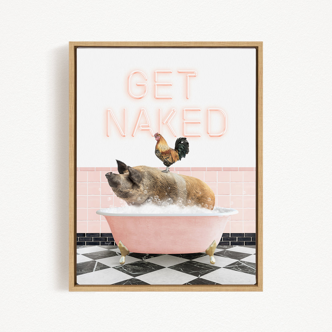 A framed image depicting a pig sitting in a pink bathtub, with a rooster perched on its back, and the text "GET NAKED" displayed above the scene.