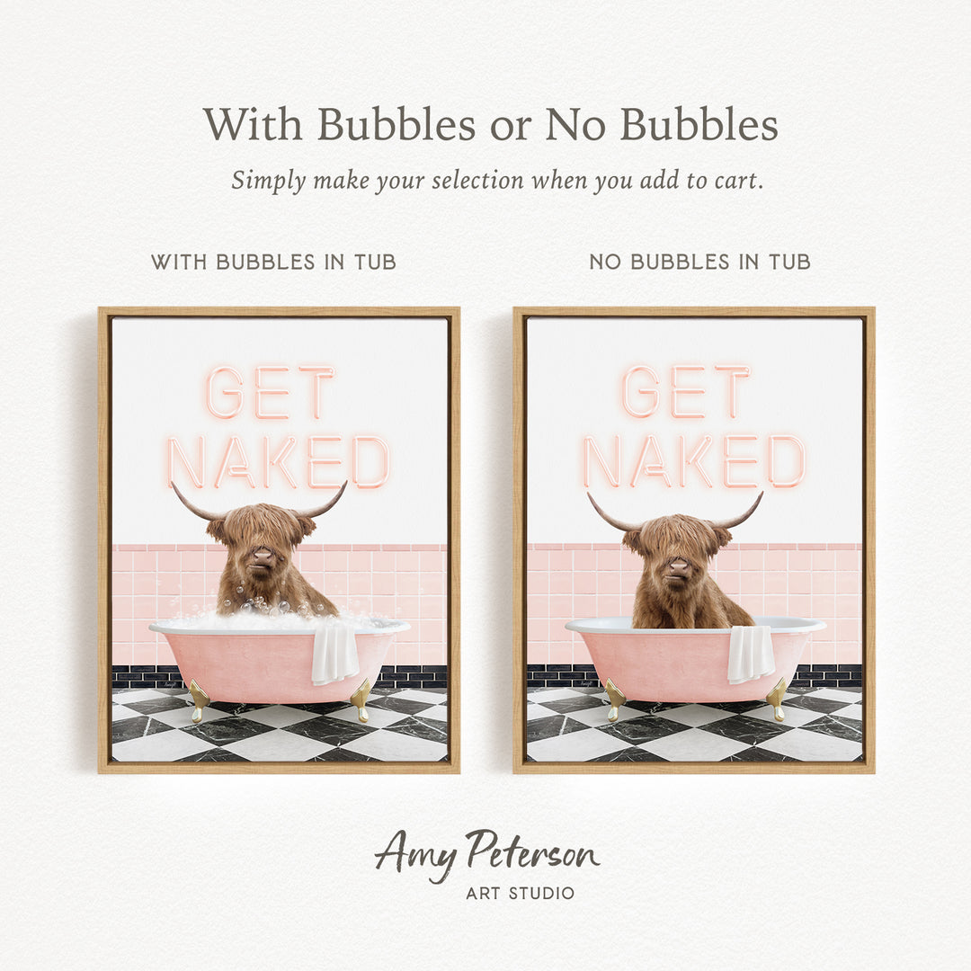 The image is a framed print featuring a cartoon image of a horned animal, possibly a yak or a bull, sitting in a pink bathtub with the text "GET NAKED" written on it. The print has a pink and white color scheme, and the text "With Bubbles or No Bubbles" is displayed above the image.