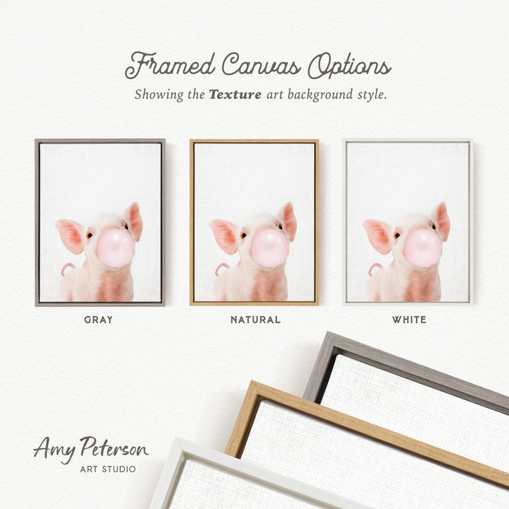 three framed canvas options, each featuring a close-up of a pig blowing a bubble with a pink bubblegum bubble. The options are labeled "GRAY", "NATURAL", and "WHITE".