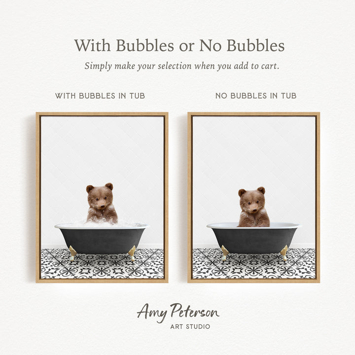 The image is a collage of two framed pictures, each featuring a teddy bear sitting in a bathtub. The text above the images reads "With Bubbles or No Bubbles" and below the images, it says "Simply make your selection when you add to cart."